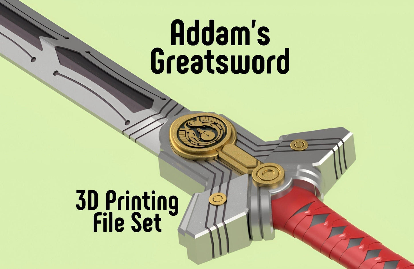 Addam's Greatsword: 3D Printing File Set